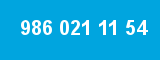 986 021 11 54